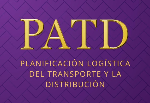 PATD – Planificación Logística del Transporte y Distribución